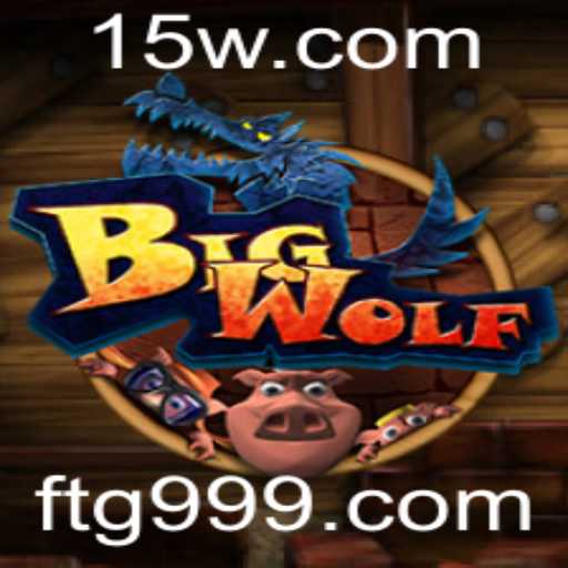 Descubra o Universo de BigWolf: O Jogo que Revoluciona o Mundo dos FTG com ftg99